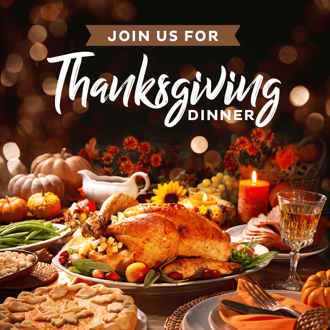Join us for thanksgiving dinner
